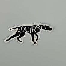 Load image into Gallery viewer, &quot;Squirrel&quot; Premium Vinyl Sticker
