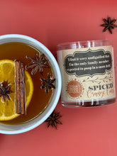 Load image into Gallery viewer, Spiced Orange Cider 9oz Soy Candle -- &quot;I find it very undignified that I&#39;m the only family member expected to poop in a snow drift.&quot;
