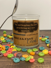 Load image into Gallery viewer, Breakfast Cereal 9oz Soy Candle -- &quot;I&#39;m not begging, I&#39;m just practicing my eye contact.&quot;
