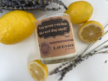 Load image into Gallery viewer, Lavender Lemonade 9oz Soy Candle -- &quot;You mean you don&#39;t like wet dog smell?&quot;
