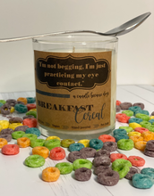 Load image into Gallery viewer, Breakfast Cereal 9oz Soy Candle -- &quot;I&#39;m not begging, I&#39;m just practicing my eye contact.&quot;
