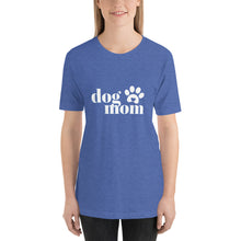 Load image into Gallery viewer, Dog Mom T-Shirt
